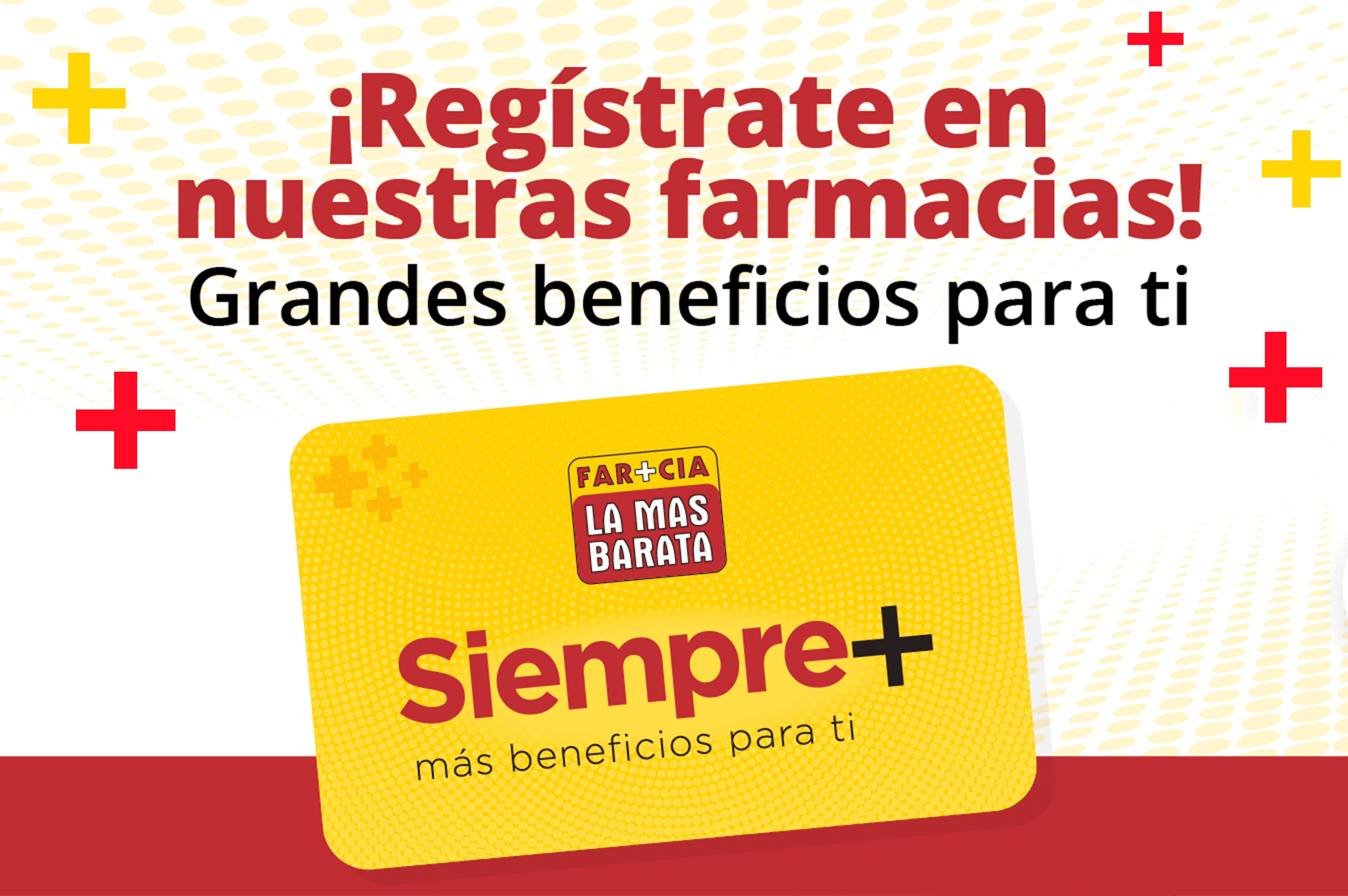 ¡Presentamos la tarjeta de beneficios Siempre + en Farmacia La Más Barata!